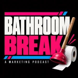 Bathroom Break