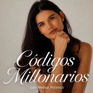 Codigos Millonarios con Melissa Polanco
