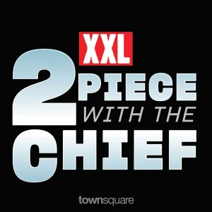 XXL Higher Level Radio's Two-Piece With the Chief