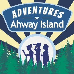 Adventures on Ahway Island | Mystery and Adventure Podcast