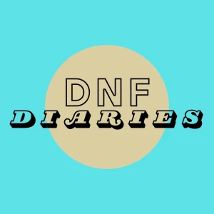 DNF Diaries