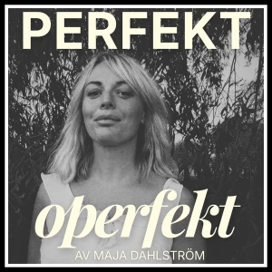 PERFEKT operfekt av Maja Dahlström