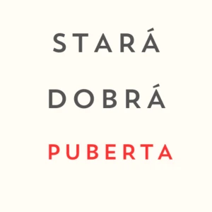 Stará dobrá puberta