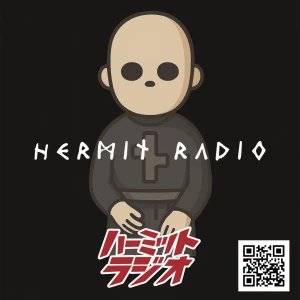 Hermit Radio (ハーミットラジオ)