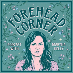Forehead Corner Podcast