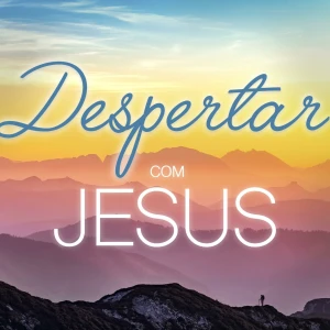Despertar com Jesus