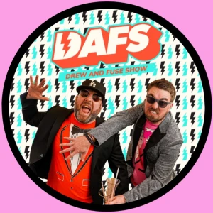 Drew And Fuse Show | DAFS