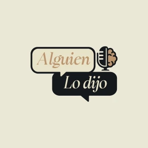 Alguien Lo Dijo