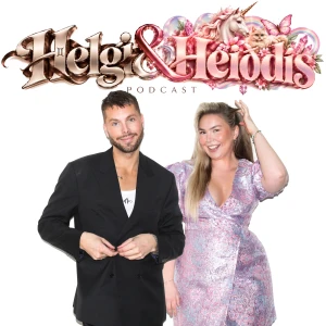 Helgi & Heiðdís Podcast