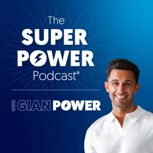 The SuperPower Podcast with Dr Gian Power OBE