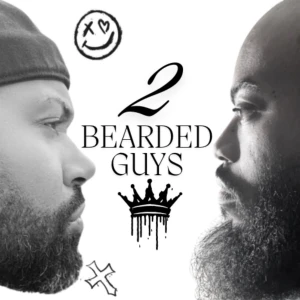 2 Bearded Guys Podcast