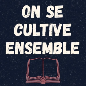 On se cultive ensemble