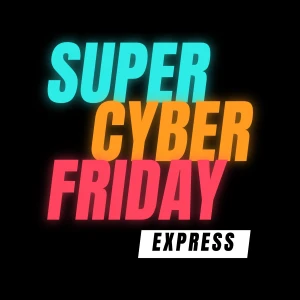 Super Cyber Friday Express