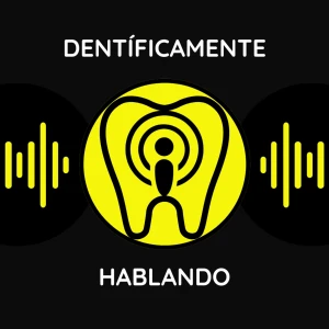 Dentíficamente Hablando