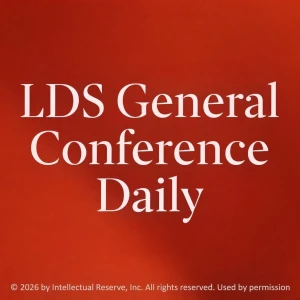 LDS General Conference Daily
