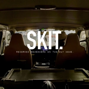 "SKIT."