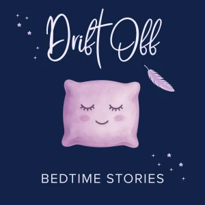 Drift Off - Bedtime Stories for Adults