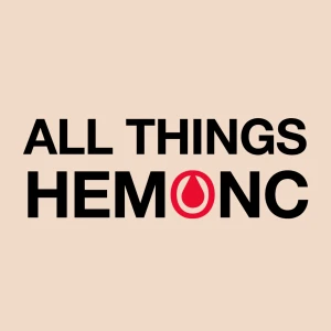 All Things HemOnc