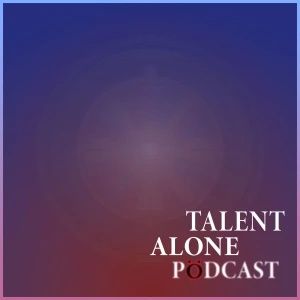 Talent Alone