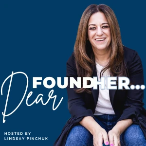 Dear FoundHer...Real Founder Stories for Women Small Business Owners
