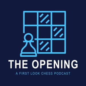 The Opening: Daily Chess News from First Look Chess