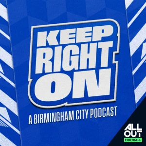 Keep Right On - A Birmingham City Podcast