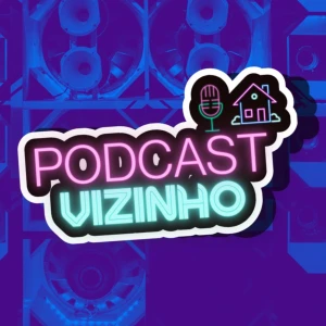 Podcast Vizinho