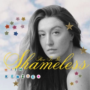 How To Be Shameless