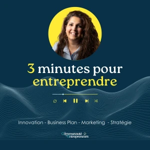 3 minutes pour entreprendre