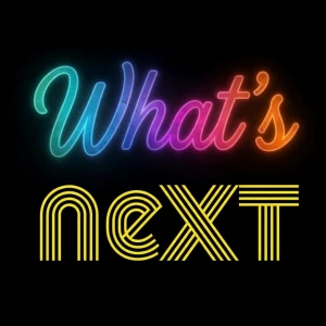 What's Next Cast