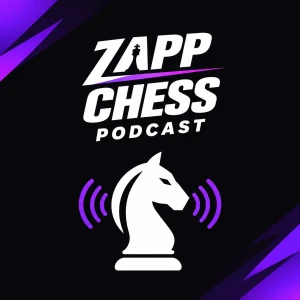 Zapp Chess Podcast