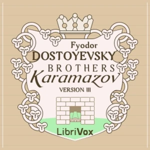 Fyodor Dostoyevsky - The Brothers Karamazov (version 3)