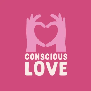Conscious Love - Couple, relations, intimité, amour