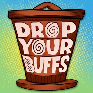 Drop Your Buffs