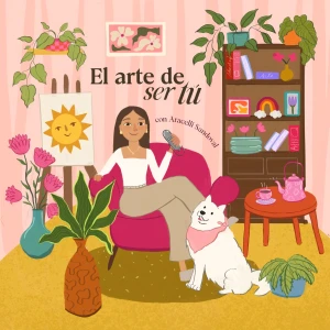 El arte de ser tú con Aracelli Sandoval