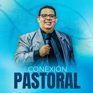 Conexión Pastoral-Pastor Gustavo Padilla