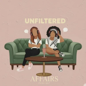 Unfiltered Affairs