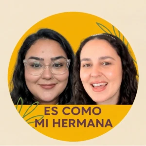 Es Como Mi Hermana