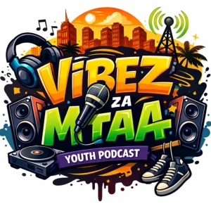 VIBEZ ZA MTAA PODCAST