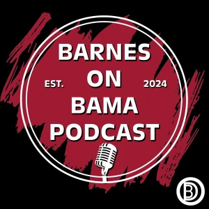 Barnes on Bama Podcast