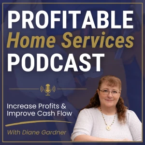 Profitable Home Services Podcast | Increase Profits & Improve Cash Flow