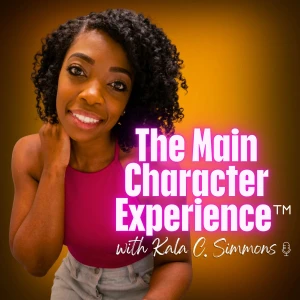 The Main Character Experience™ Podcast