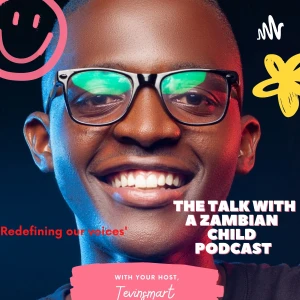 THE TALK with a ZAMBIAN CHILD