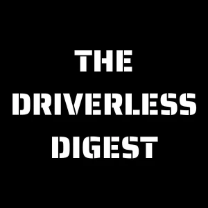The Driverless Digest Podcast