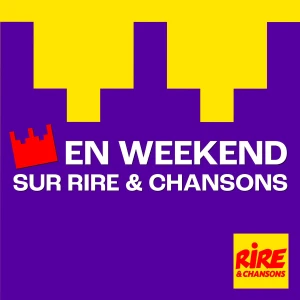 En week-end sur Rire & Chansons