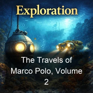 The Travels of Marco Polo, Volume 2