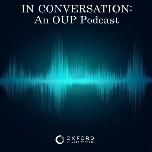 In Conversation: An OUP Podcast