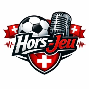 Hors-Jeu - Le podcast sur le football suisse