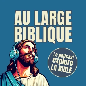 Au Large Biblique