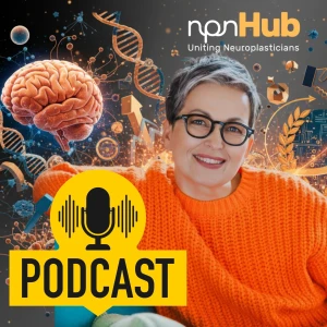 npnHub Podcast - Neuroplasticity in Practice